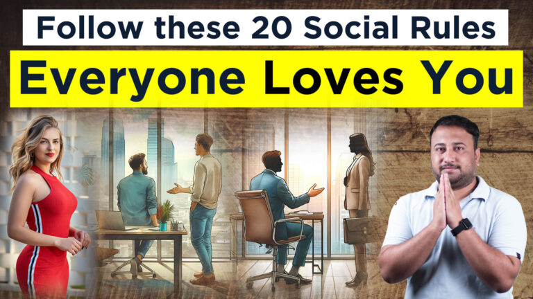 Read more about the article Lesson -34: Follow these 20 Social Rules Everyone Loves You and Respects You